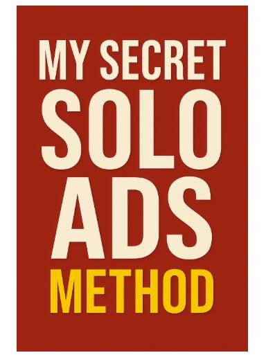 My Secret Solo Ads Method Review